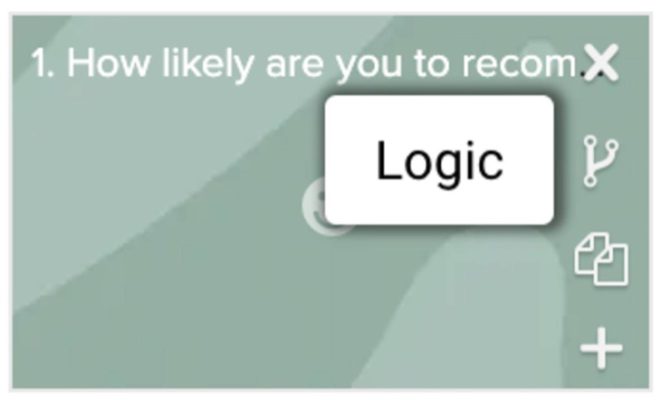 Screen showing what happens when you over a question to add logic.