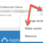 Click the three dots menu, then click Make owner.