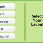 On the left side of the Add Widgets step, select the widget type. On the right side, select your layout.