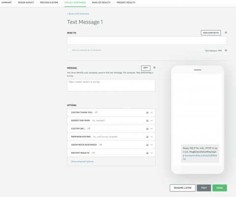 Imagem da opção de mensagem de texto na guia coletar respostas. Há um campo para adicionar destinatários, digitar uma mensagem e pré-visualizá-la. Você também pode ver as opções de agradecimento do cliente, a página de conclusão do questionário, o URL personalizado, a edição de respostas, as respostas anônimas e os resultados imediatos. Você pode testar ou enviar a mensagem de texto.