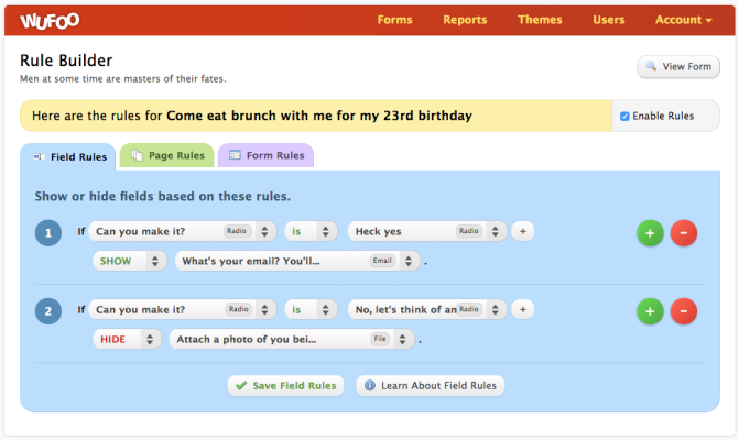 Example of a Rule Builder showing the Field Rules tab with rules to show and hide specific questions based on an answer choice.