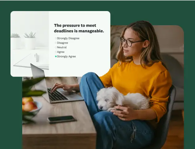 A woman working on a laptop with her dog, with an overlay of a survey question about the manageability of deadlines