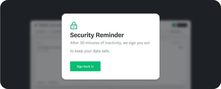 A pop-up window titled "Security Reminder" states that the user will be signed out after 30 minutes of inactivity to protect their data, with a "Sign back in" button.