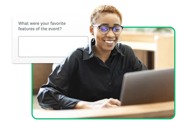 Woman with glasses smiling at laptop, next to a text box survey question asking "What were your favorite features of the event?"