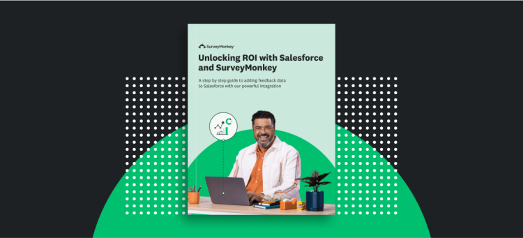 How the SurveyMonkey Salesforce integration helps you improve CX scores