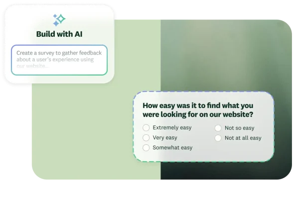Build with AI prompt that says create a survey to gather feedback about a user's experience using a website, next to a survey question asking how easy was it to find what you were looking for on our website