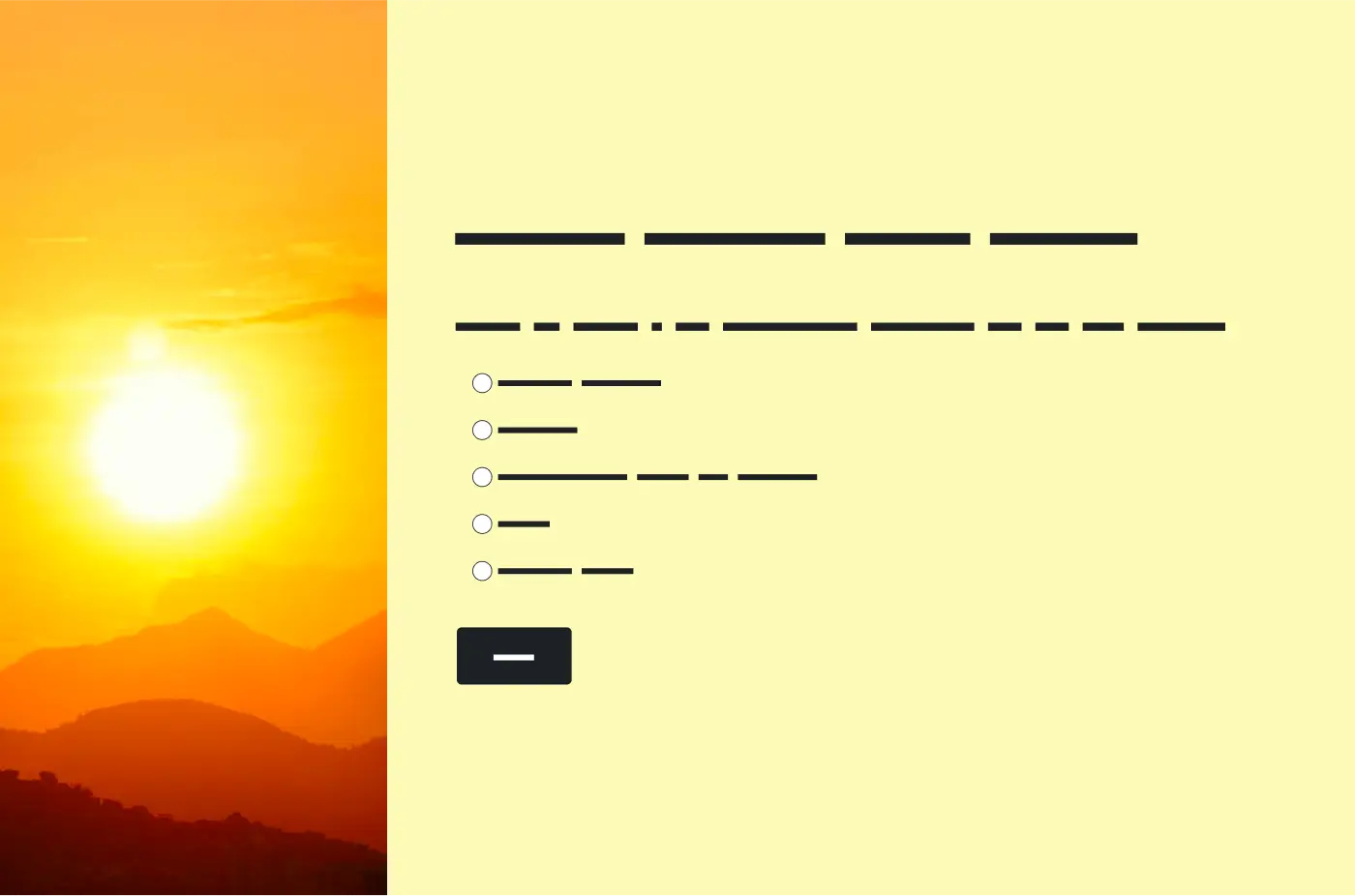 A sunrise over hills next to a survey question