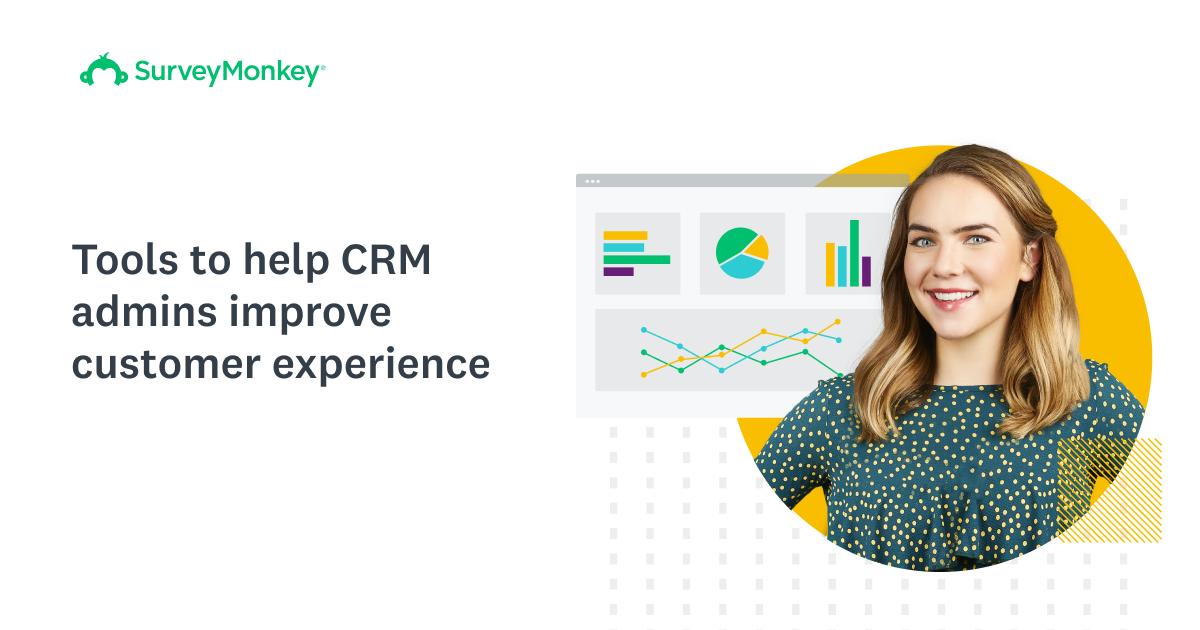 CRM admin toolkit | SurveyMonkey