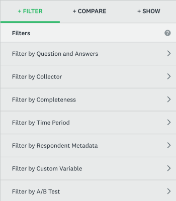 SurveyMonkey filter options by question, by collector, by completeness, by time period, by custom variable