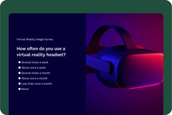 Virtual Reality usage survey asking how often do you use a virtual reality headset