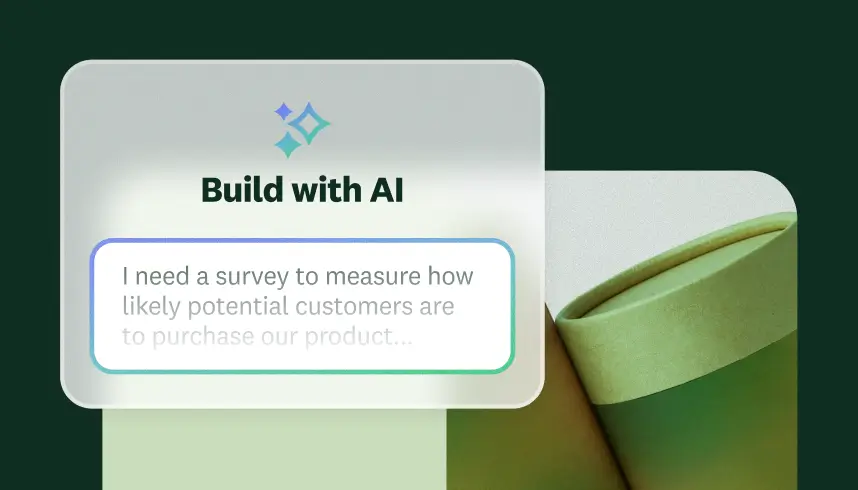 Modal that says write a prompt, let AI do the rest - where the prompt says: I need a survey to measure how likely potential customers are to purchase our product