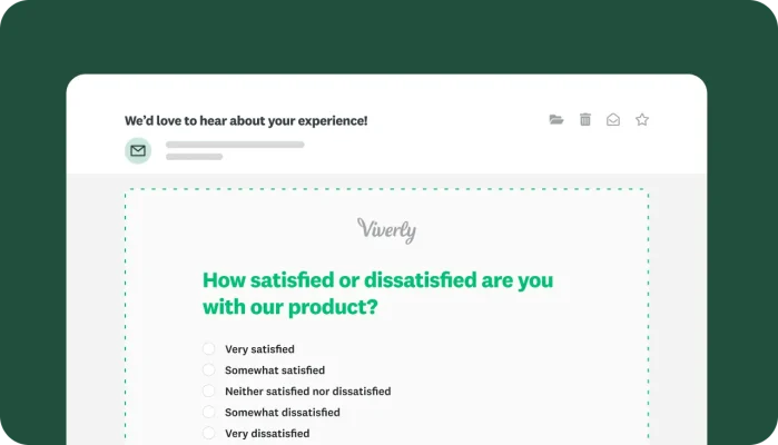 Survey creation screen, with a survey question asking how satisfied or dissatisfied you are with our product