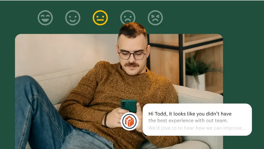 Man sitting on couch looking at phone, next to a neutral emoji face, and a text box that says it looks like you didnt have the best experience with our team