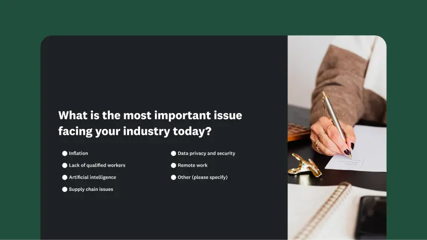 Survey question asking what is the most important issue facing your industry today