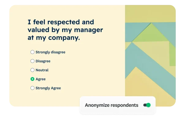 Survey question saying I feel respected and valued by my manager at my company