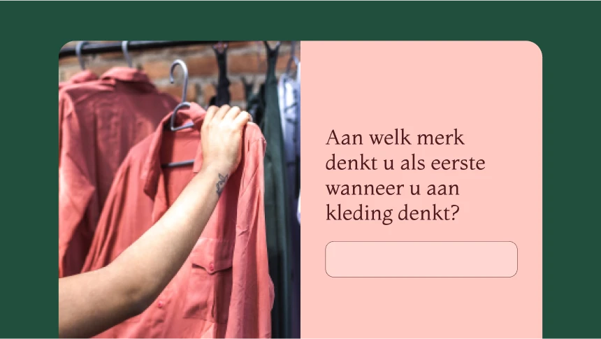 Enquêtevraag over wat het eerste merk is waaraan u denkt wanneer u aan kleding denkt