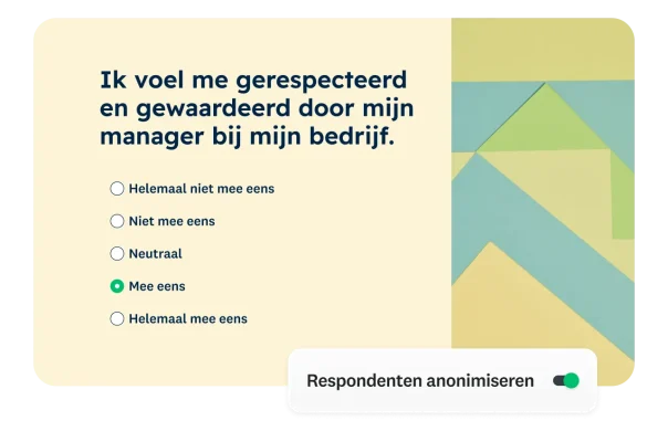 Enquêtevraag die aangeeft dat ik me gerespecteerd en gewaardeerd voel door mijn manager bij mijn bedrijf