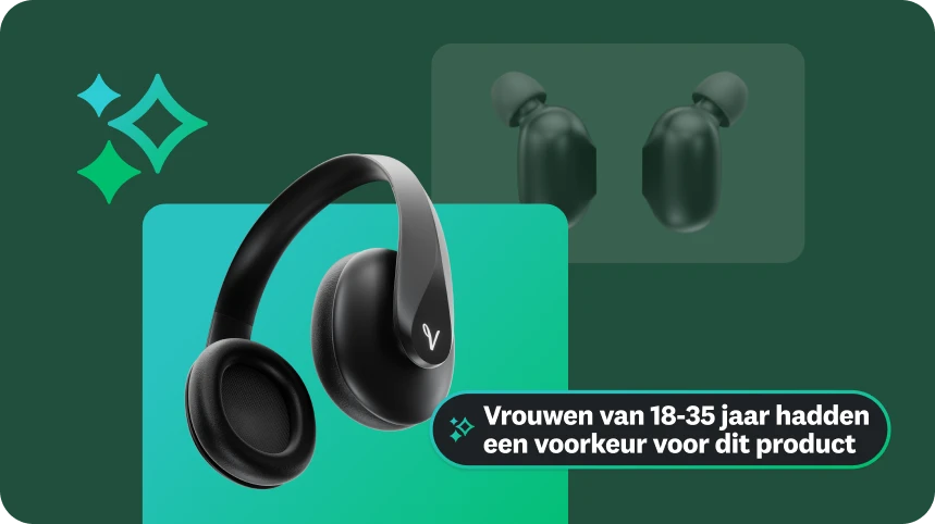Een afbeelding van een zwarte koptelefoon en zwarte oortjes. Een tekstvak ligt over de afbeelding met de tekst ‘Vrouwen van 18-35 jaar hadden een voorkeur voor dit product’, waarbij een specifiek inzicht wordt gemarkeerd.