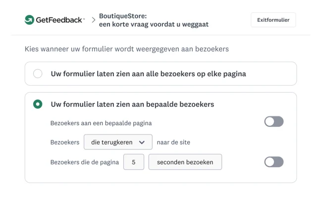 Interface in GetFeedback met instellingen voor targeting van bezoekers, waarin opties worden weergegeven om feedbackformulieren weer te geven aan terugkerende bezoekers na vijf seconden op een pagina
