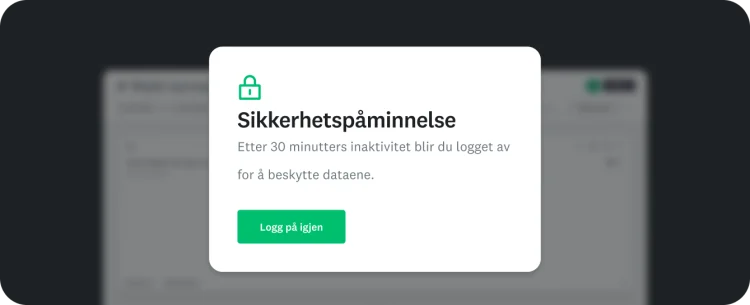 Et popup-vindu med tittelen «Sikkerhetspåminnelse» der det står at brukeren blir logget av etter 30 minutters inaktivitet for å beskytte dataene, med en «Logg på igjen»-knapp.