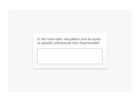 Eksempel på en undersøkelsesspørsmål som spør om du synes jobben din er utfordrende eller frustrerende