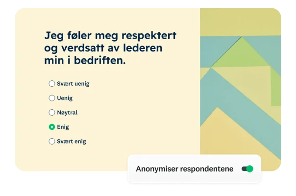 Spørreundersøkelsesspørsmål der det står «Jeg føler meg respektert og verdsatt av lederen min i bedriften»