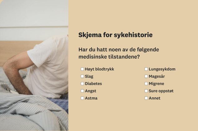 Et sykehistorieskjema med en liste med medisinske tilstander og avmerkingsbokser. Skjemaet vises ved siden av et bilde av overkroppen til en person som setter seg opp i en seng.