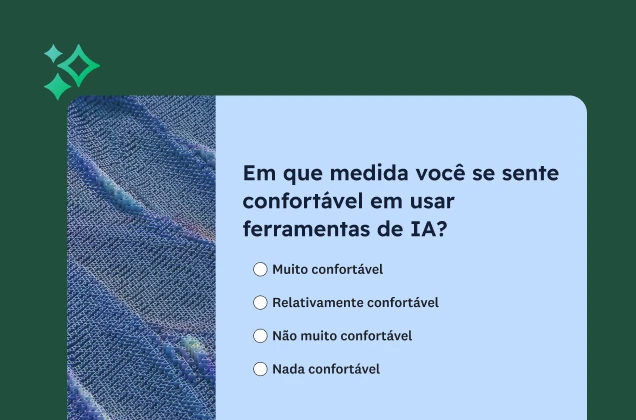 Formulário de questionário com a pergunta “Em que medida você se sente confortável em usar ferramentas de IA?”. As opções de resposta variam desde “Muito confortável” até “Nada confortável”.