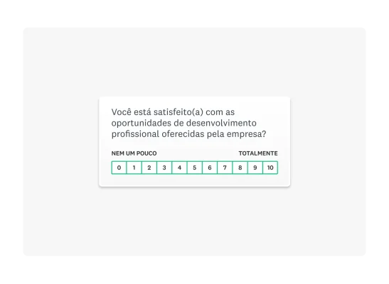 Pergunta de satisfação de colaboradores usando escala de avaliação de 1 a 10: você está satisfeito(a) com as oportunidades de desenvolvimento profissional oferecidas pela empresa?