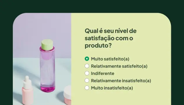 Questionário de satisfação de produto de cuidados para a pele