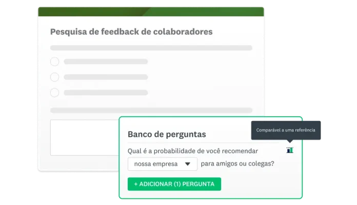 Imagem de uma pesquisa de feedback de colaboradores sobreposta por uma imagem do banco de perguntas com uma pergunta sobre recomendações de colaboradores.