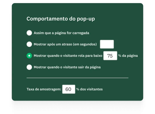 Janela modal mostrando opções de comportamento do pop-up, permitindo mostrá-lo assim que a página carregar ou após um atraso ou quando o visitante rolar a tela para até uma determinada porcentagem da página ou sair da página.