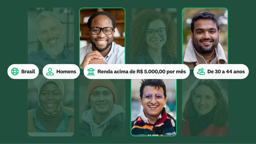 Fotos de diferentes pessoas ao lado de uma caixa indicando 800 respostas de homens do Brasil com renda acima de R$ 5.000,00 por mês e faixa etária entre 30 e 44 anos.