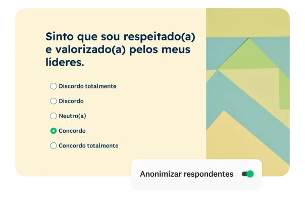 Pergunta de questionário dizendo que me sinto respeitado(a) e valorizado(a) pela gerência na minha empresa