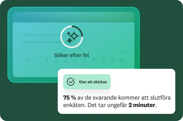 En bild som visar en enkät som genomsöks efter fel. En ruta bekräftar att den är redo att skickas och informerar om att 75 % av de svarande kommer att slutföra enkäten på ungefär 2 minuter.