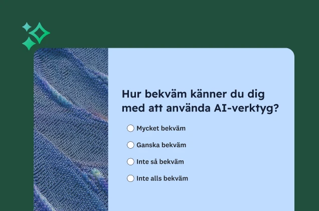 Ett enkätformulär med frågan ”Hur bekväm känner du dig med att använda AI-verktyg?” Alternativen går från ”Mycket bekväm” till ”Inte alls bekväm”.