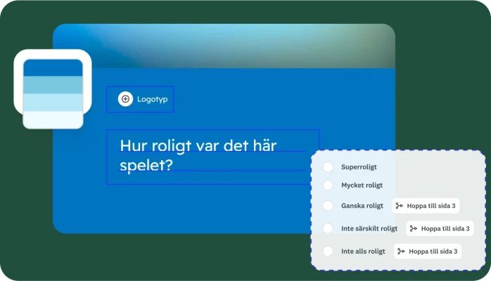 Skärm för att skapa enkäter som visar möjligheten att anpassa en enkät med logikförgrening och möjlighet att hoppa till olika frågor beroende på vilket svar som väljs