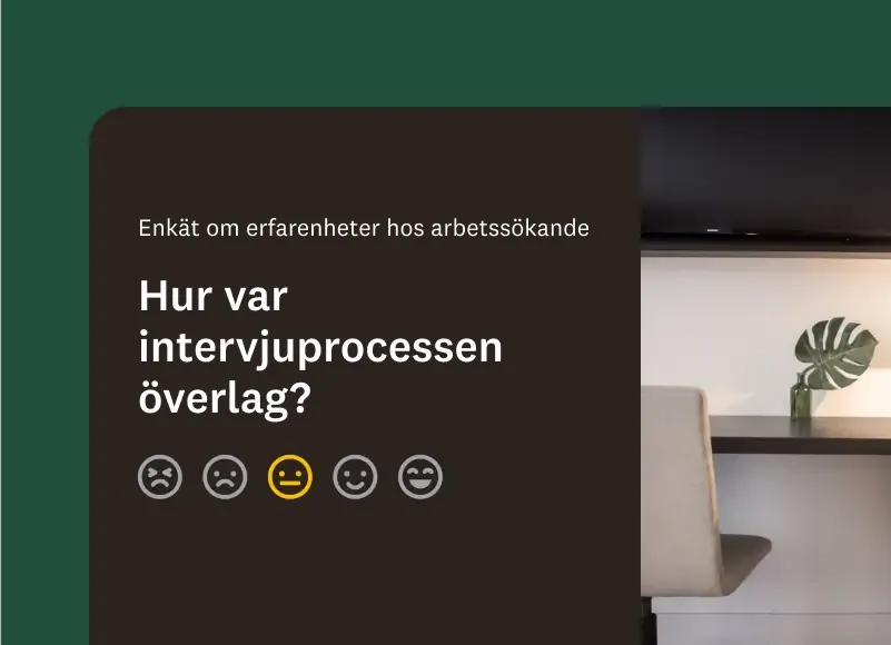 Skärmbild av en enkätfråga om hur intervjuprocessen var