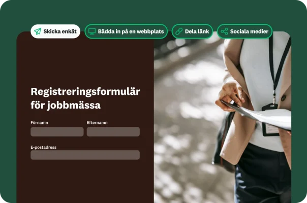 En person på en jobbmässa delar ut ett formulär. Formuläret ”Registreringsformulär för jobbmässa” visas med fält för förnamn, efternamn och e-postadress tillsammans med alternativ för att dela eller bädda in enkäten.