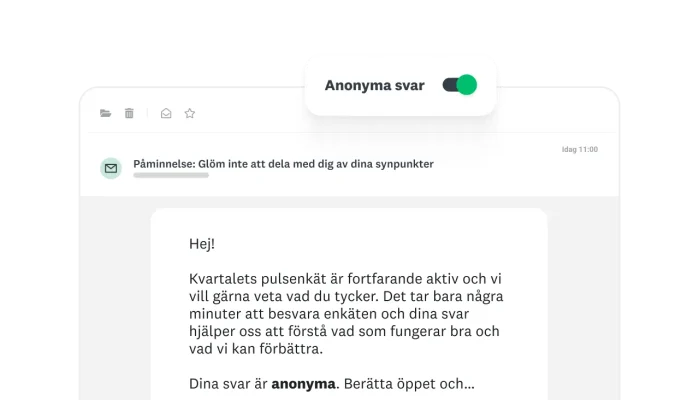 Ett mejl som ber medarbetarna fylla i en pulsenkät varje kvartal, med anonyma svar aktiverat