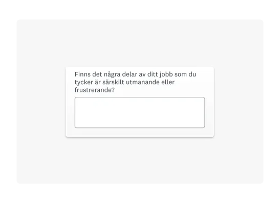 Exempel på en enkätfråga som handlar om huruvida ditt jobb är utmanande eller frustrerande