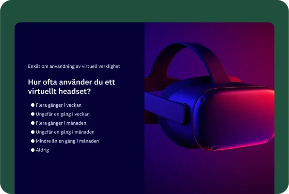 Användningsenkät för virtuell verklighet med fråga om hur ofta du använder VR-headset