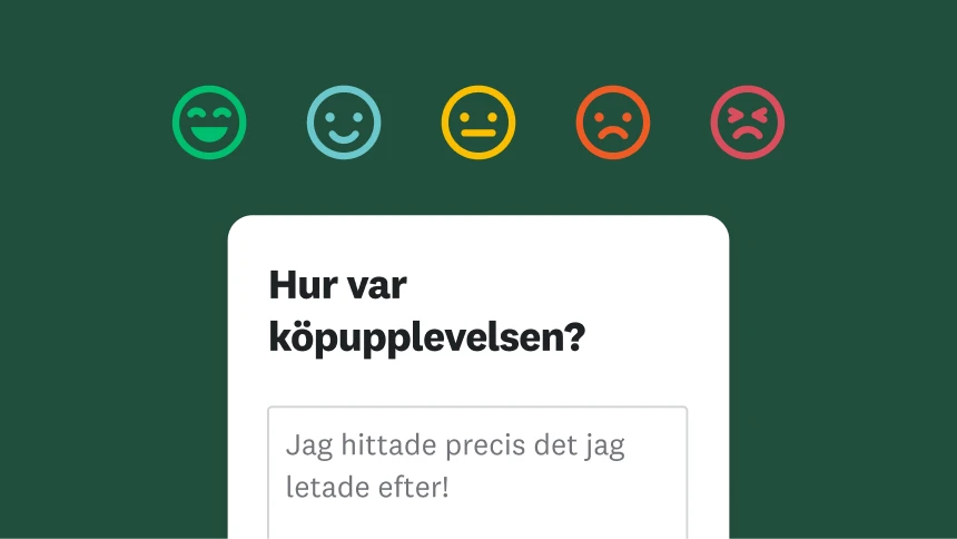 Fem olika emoji-ansikten, från glad till arg, bredvid en fråga om hur köpupplevelsen var med ett svar som säger att jag hittade precis det jag letade efter