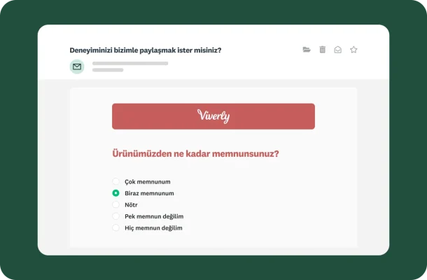 Viverly'den müşteri memnuniyeti anketi içeren bir e-posta. "Ürünümüzden ne kadar memnunsunuz?" anket sorusu ve beş puanlık bir ölçek.
