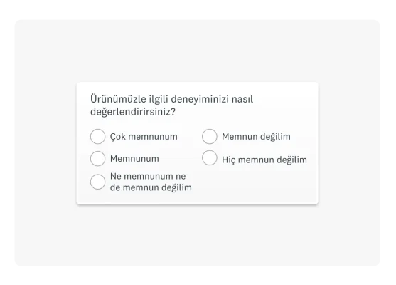 “Ürünümüzle ilgili deneyiminizi nasıl değerlendirirsiniz?” ifadesini içeren Müşteri Memnuniyeti Puanı (CSAT) sorusu.