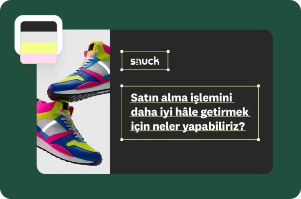 "Satın alma işlemini daha iyi hâle getirmek için ne yapabiliriz?” sorusunu içeren bir anketin tasarım aşaması