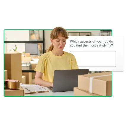 A woman typing on laptop surrounded by packages, next to survey question asking “Which aspects of your job do you find the most satisfying?”