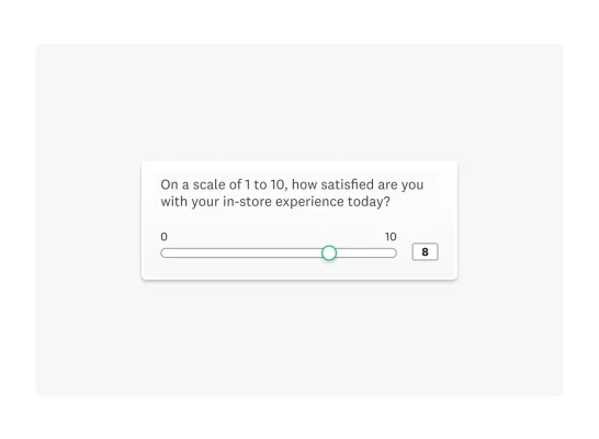 A screenshot showing the question “On a scale of 1 to 10, how satisfied are you with your in-store experience today?” & an 8 out of 10 score