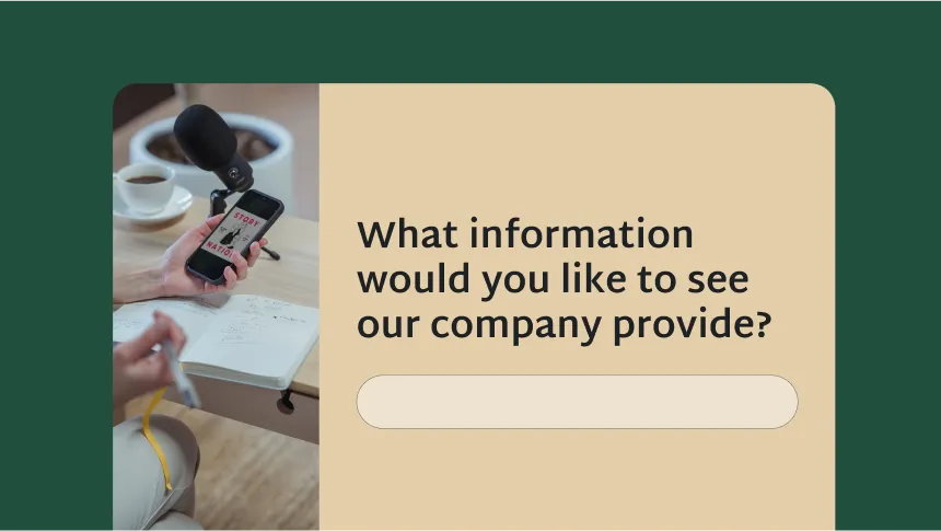 A survey question asking “What information would you like to see our company provide?”
