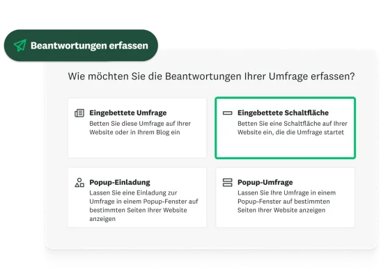Optionen für das Erfassen von Beantwortungen für Ihre Befragung, einschließlich eingebettete Umfrage, eingebettete Schaltfläche, Popup-Einladung und Popup-Umfrage